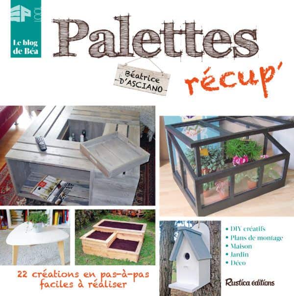 Découvrez Les Pas-à-pas Astucieux De Béatrice Pour Votre Prochain Projet En Palettes! Other Pallet Projects Découvrez Les Pas-à-pas Astucieux De Béatrice Pour Votre Prochain Projet En Palettes! Other Pallet Projects