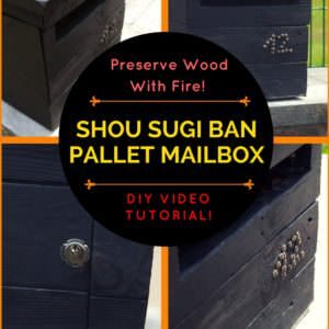 1001pallets.com-diy-video-tutorial-shou-sugi-ban-pallet-mailbox-boite-aux-lettres-en-palettes-en-bois-brule-shou-sugi-ban-01