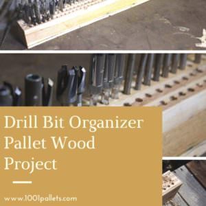 Drill Bit Organizer Pallet Wood Project