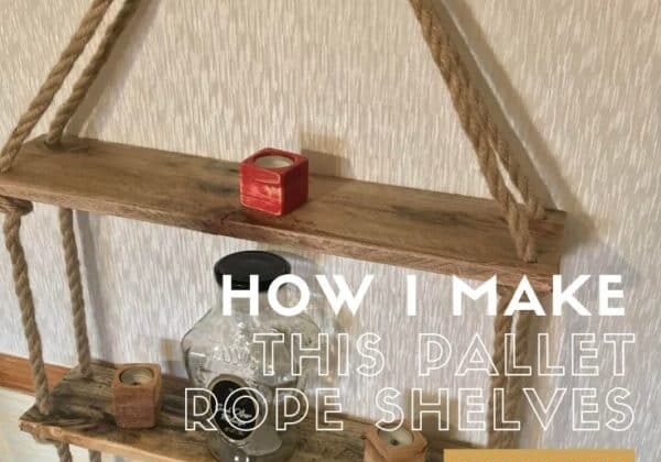 How I Make This Pallet Rope Shelves