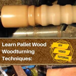 1001pallets.com-learn-pallet-wood-turning-techniques-with-this-diy-video-04
